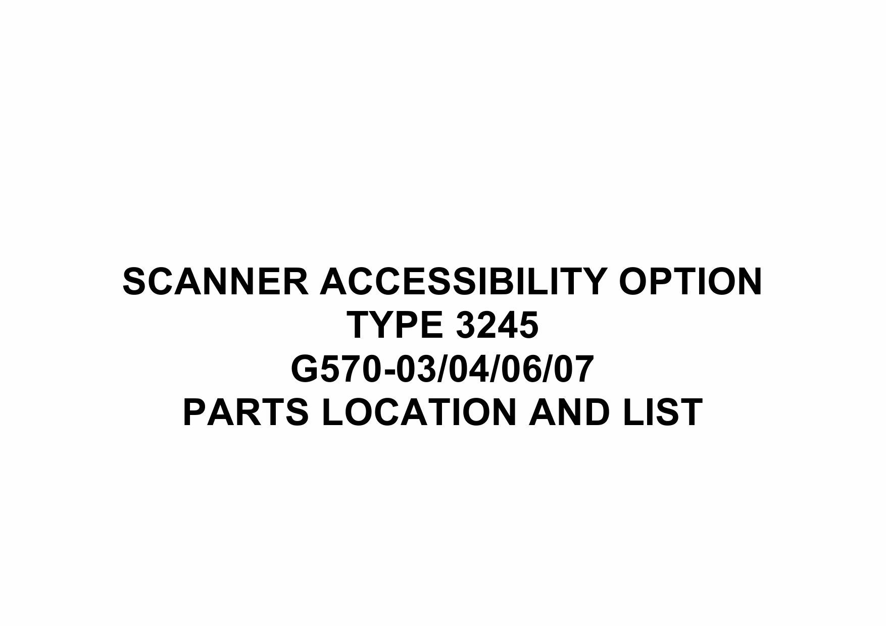 RICOH Options G570 SCANNER-ACCESSIBILITY-TYPE-3245 Parts Catalog PDF download-1 RICOH Options G570 SCANNER-ACCESSIBILITY-TYPE-3245 Parts Catalog PDF download-1